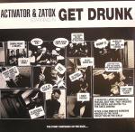 Cover: Activator & Zatox - Get Drunk