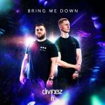Cover: Divinez - Bring Me Down