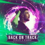 Cover: Resolute & Disarray - Back On Track