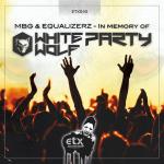 Cover: Max B. Grant & Equalizerz - In Memory Of White Wolf Parties