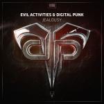 Cover: Evil Activities & Digital Punk - Jealousy