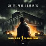 Cover: Digital Punk & Phrantic - Number 1 Supplier