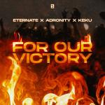 Cover: Eternate &amp; Adronity &amp; KEKU - For Our Victory
