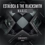 Cover: Estaloca & The Blacksmith - M.A.G.I.C.
