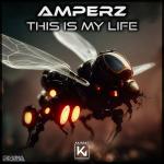 Cover: Amperz - This Is My Life
