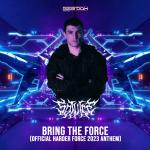 Cover: MC Synergy - Bring The Force (Official Harder Force 2023 Anthem)