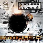 Cover: Nuclear Device - I'm A Killah