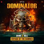 Cover: AniMe & Nolz - Voyage Of The Damned (Official Dominator Festival 2023 Anthem)