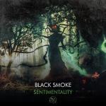 Cover: Black Smoke - Sentimentality