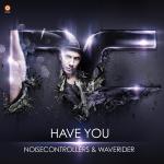 Cover: Noisecontrollers & Waverider - Have You
