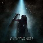 Cover: The Prophet &amp; Dr. Peacock - Killing No More