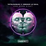 Cover: Tatsunoshin &amp; Gregor le Dahl - One More Night