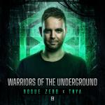 Cover: Rogue Zero &amp; TNYA - Warriors Of The Underground