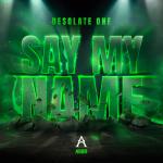 Cover: Desolate One - Say My Name