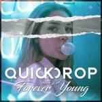Cover: Quickdrop & ZEL - Forever Young