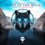 Cover: D-Block & S-te-Fan - Spirit Of The Wolf (Knockout Outdoor 2023 Anthem)