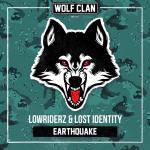 Cover: Lowriderz &amp; Lost Identity - Earthquake