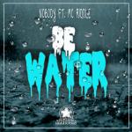 Cover: Nobody - Be Water