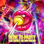 Cover: Elite Enemy & The Dope Doctor - Here To Party