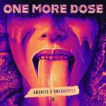 Cover: Amentis &amp; Omegatypez - One More Dose