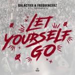 Cover: Galactixx &amp; Frequencerz ft. Sabacca - Let Yourself Go