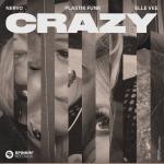 Cover: NERVO & Plastik Funk & Elle Vee - Crazy