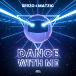 Cover: Serzo &amp; Matzic - Dance With Me