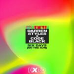 Cover: Darren Styles & Code Black - Six Days (On The Run)