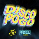 Cover: Die Atzen - Disco Pogo (Harris & Ford Remix)