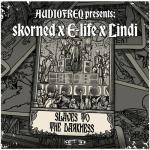 Cover: Audiofreq presents Skorned &amp; E-Life &amp; Lindi - Slaves To The Darkness