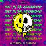 Cover: N-Vitral & Furyan - Deep In The Underground