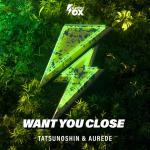 Cover: Aurede - Want You Close