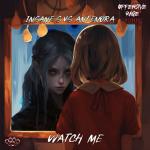 Cover: Insane S & Antenora - Watch Me