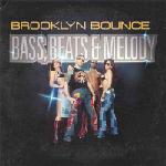 Cover: Brooklyn Bounce - Bass, Beats & Melody (Video Edit)