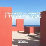 Cover: Roman Messer - I Turn To You