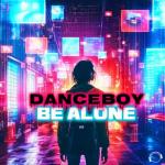 Cover: Danceboy - Be Alone