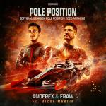 Cover: Anderex & Fraw ft. Micah Martin - Pole Position (Official Gearbox Pole Position 2023 Anthem)