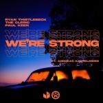 Cover: Ryan Thistlebeck &amp; The Cleric &amp; Paul Keen feat. Andreas Kachelmeier - We're Strong