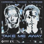 Cover: Hardwell & Maddix & 4 Strings - Take Me Away Again