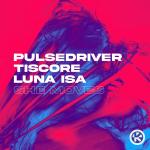 Cover: Pulsedriver & Tiscore & Luna Isa - She Moves