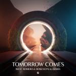 Cover: Nicky Romero & Deniz Koyu & Jaimes - Tomorrow Comes