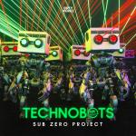 Cover: Sub Zero Project - Technobots