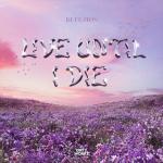 Cover: Refuzion - Live Until I Die