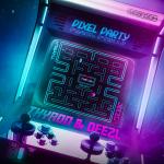 Cover: Thyron &amp; DEEZL - Pixel Party