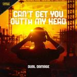 Cover: Dual Damage - Can't Get You Outta My Head