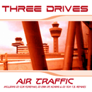 Cover: Three Drives - Air Traffic (Vocal Radio Version)