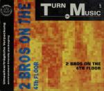 Cover: 2 Brothers On The 4th Floor - Turn Da Music Up