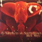 Cover: DJ Neophyte vs. Scott Brown - Black Magic
