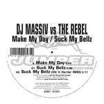 Cover: Dj Massiv Vs. The Rebel - Make My Day