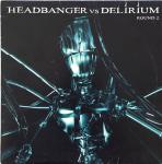 Cover: Headbanger vs. Delirium - Worldwide Blast Off